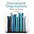 International Organizations: Politics, Law, Practice