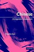 Chinese: A Linguistic Introduction