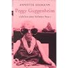 Peggy Guggenheim: Ich bin eine befreite Frau