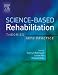 Science-Based Rehabilitation: Theories into Practice