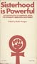 Sisterhood Is Powerful: An Anthology of Writings from the Women's Liberation Movement