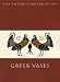 Greek Vases in the San Antonio Musuem of Art