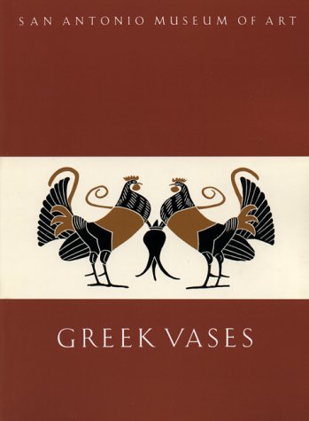Greek Vases in the San Antonio Musuem of Art