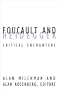Foucault And Heidegger: Critical Encounters (Contradictions of Modernity)