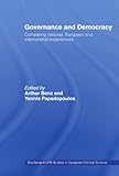 Governance and democracy : comparing national, European and international experiences