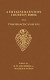 Fifteenth-Century Courtesy Book (And Two Fifteenth-Century Franciscan Rules) (Early English Text Society Original Series)