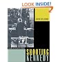 Shooting Kennedy: JFK and the Culture of Images