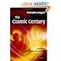 The Cosmic Century: A History of Astrophysics and Cosmology