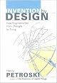 Invention by Design: How Engineers Get from Thought to Thing