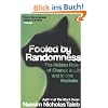 Fooled by Randomness: The Hidden Role of Chance in Life and in the Markets