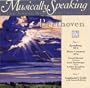 Beethoven Symphony No. 5, Piano Concerto No. 4 (Musically Speaking)