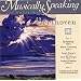 Beethoven Symphony No. 5, Piano Concerto No. 4 (Musically Speaking)