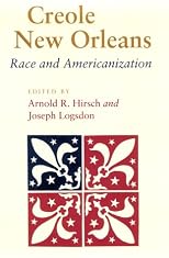 Creole New Orleans: Race and Americanization