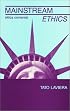 Mainstream Ethics/Etica Corriente: Etica Corriente