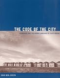 cover of The Code of the City: Standards and the Hidden Language of Place Making (Urban & Industrial Environments)