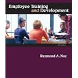 Employee Training and Development by Raymond Noe