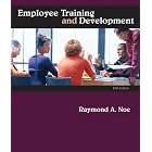 Employee Training and Development by Raymond Noe
