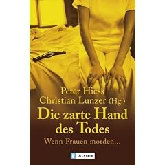 Die zarte Hand des Todes: Wenn Frauen morden...