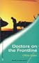 Doctors on the Frontline (Harlequin Medical Romance, No. 169)