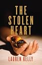The Stolen Heart: A Novel of Suspense