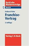 Franchise-Vertrag: Mit Vertragsmustern auf CD-ROM