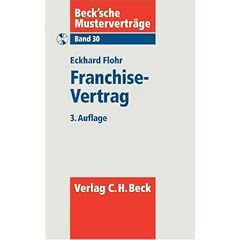 Franchise-Vertrag: Mit Vertragsmustern auf CD-ROM