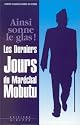 Ainsi sonne le glas: Les derniers jours du Maréchal Mobutu