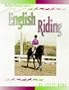 The Horse Illustrated Guide to English Riding