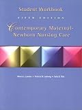 Student Workbook Contemporary Maternal-Newborn Nursing Care