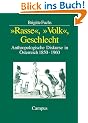 �Rasse�, �Volk�, Geschlecht: Anthropologische Diskurse in �sterreich 1850-1960