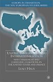 Unions, Immigration, And Internationalization: New Challenges and Changing Coalitions in the United States and France