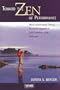 Toward the Zen of Performance:  Music Improvisation Therapy for the Development of Self-Confidence in the Performer