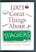 1,003 Great Things About Teachers cover image