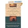 Getting to the Other Side of Grief: Overcoming the Loss of a Spouse