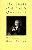 The Great Haydn Quartets: Their Interpretation