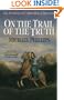 On the Trail of the Truth (The Journals of Corrie Belle Hollister #3)