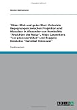 Produkt-Bild: 'B&ouml;ser Blick und guter Biss': Koloniale Begegnungen zwischen Projektion und Massaker in Alexander von Humboldts "Ansichten der Natur", Alejo ... und Ruggero Deodatos "Cannibal Holocaust"