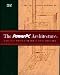 Search : The PowerPC Architecture: A Specification for a New Family of RISC Processors