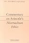 Commentary on Aristotle's Nicomachean Ethics [Aristotelian Commentary Series]