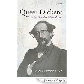 Queer Dickens : Erotics, Families, Masculinities
