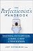 Image of The Perfectionist's Handbook: Take Risks, Invite Criticism, and Make the Most of Your Mistakes
