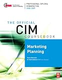 Cim Coursebook Marketing Planning (CIM Coursebook) (CIM Coursebook)