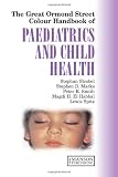 Paediatrics and Child Health (The Great Ormond Street Colour Handbook)