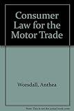 Consumer law for the motor trade