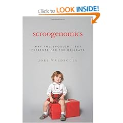 Scroogenomics: Why You Shouldn't Buy Presents for the Holidays
