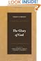 The Glory of God (Theology in Community)