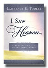 I Saw Heaven: A Remarkable Visit to the Spirit World