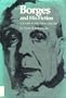 Borges and His Fiction: A Guide to His Mind and Art