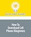 How To Download Cell Phone Ringtones