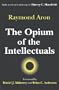 The Opium of the Intellectuals